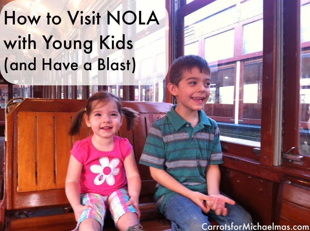 How to Visit New Orleans with Young Kids.jpg