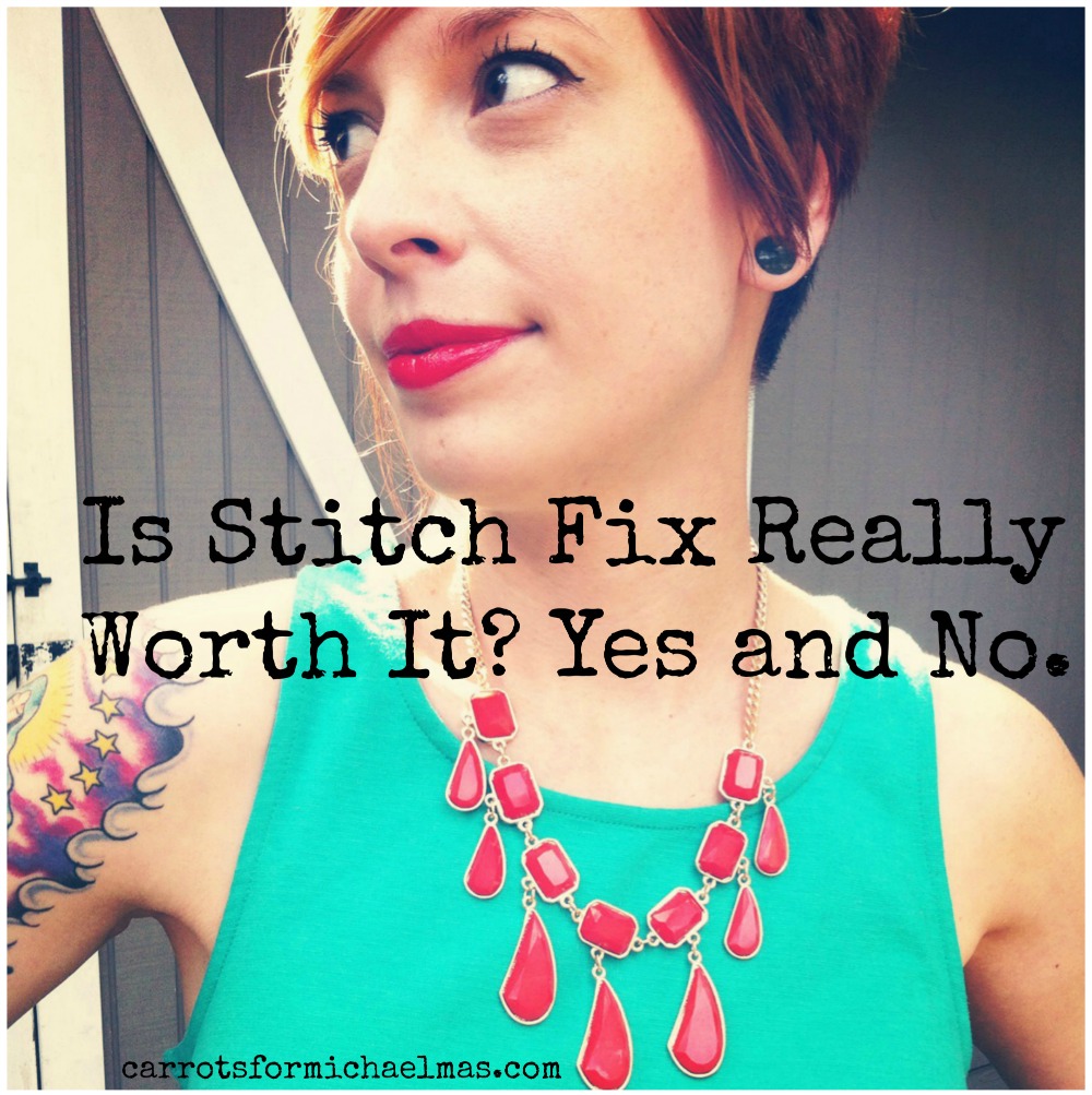 Is Stitch Fix Really Worth It? Yes and No. from Carrots for Michaelmas