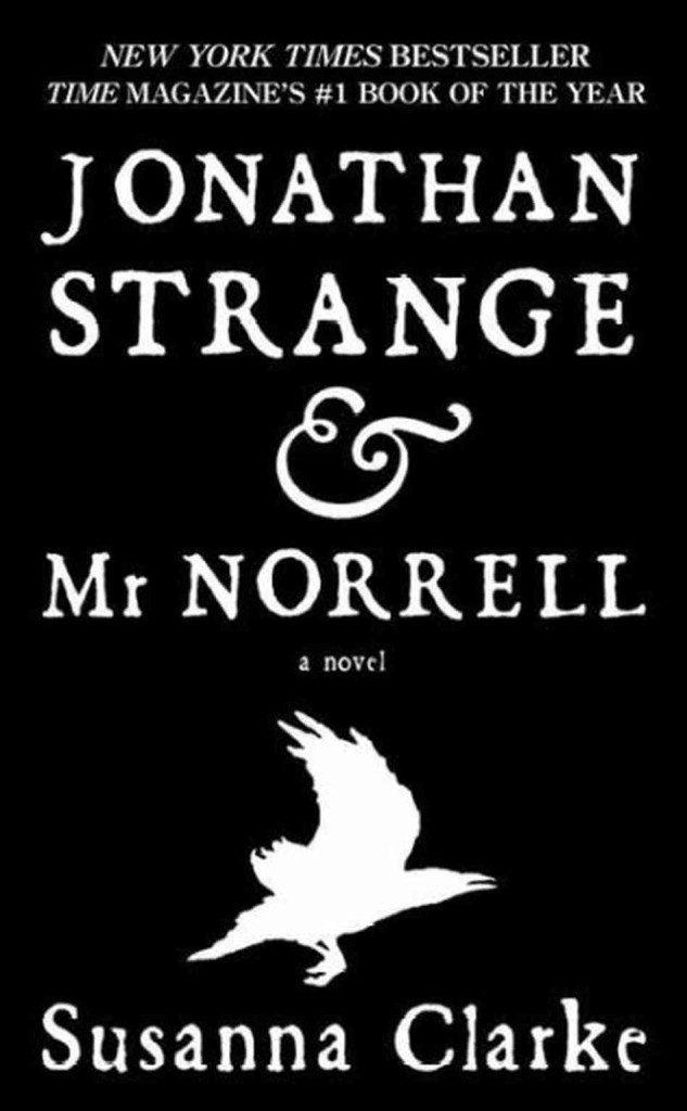 Jonathan Strange and Mr. Norrell (10 Books That Have Stuck With Me) // Carrots for Michaelmas